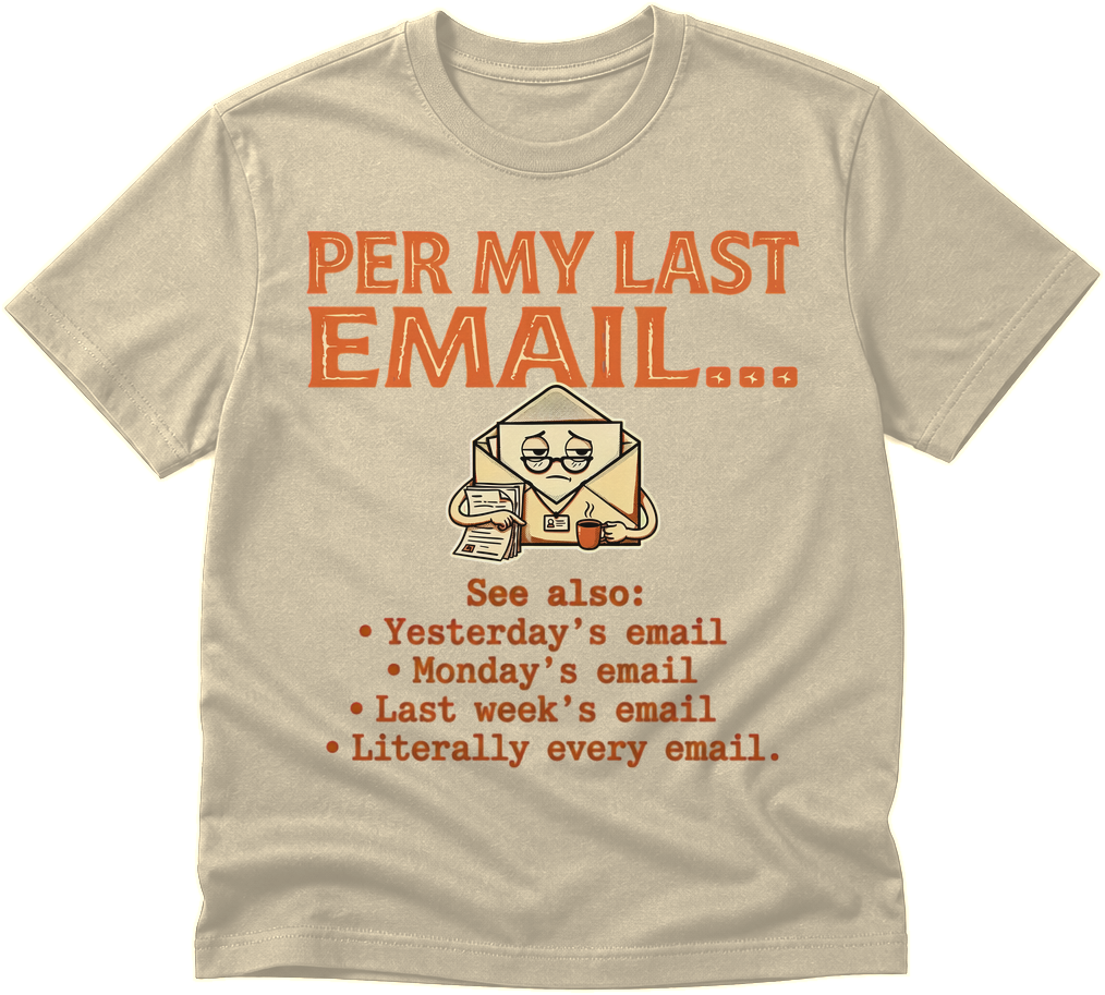 Per My Last Email teacher shirt preview